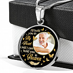 Custom Photo I'll Hold You In My Heart Until I Can Hold You In Heaven Feather Butterfly Memorial Circle Pendant Necklace