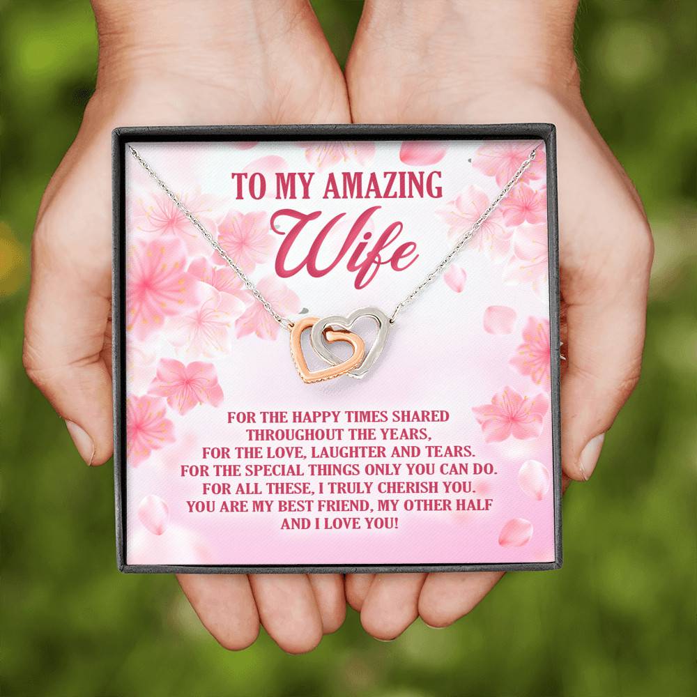 To My Amazing Wife For The Happy Times Shared Throughout The Years Interlocking Hearts Pendant Necklace To My Amazing Wife For The Happy Times Shared Throughout The Years Interlocking Hearts Pendant Necklace