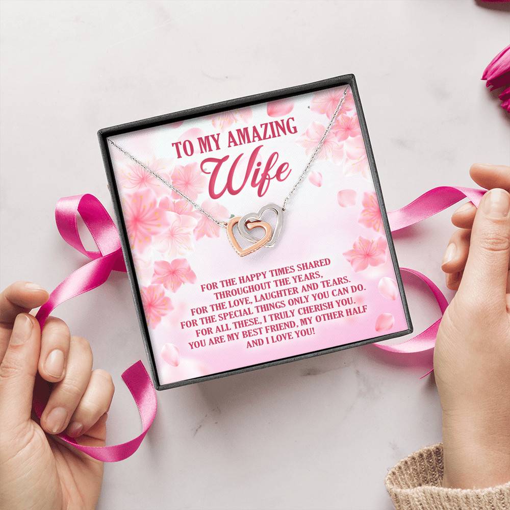 To My Amazing Wife For The Happy Times Shared Throughout The Years Interlocking Hearts Pendant Necklace To My Amazing Wife For The Happy Times Shared Throughout The Years Interlocking Hearts Pendant Necklace
