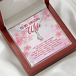 To My Amazing Wife For The Happy Times Shared Throughout The Years Alluring Beauty Necklace