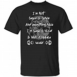 1N.Im Not Sugar Spice, Black, Unisex T-Shirt