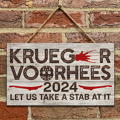 Krueger Voorhees 2024 Let Us Take A Stab At It Decorative Rectangle Wooden Door Sign - Front Porch Sign Decor