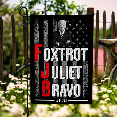 Fuck Joe Biden FJB Flag - Anti Biden Pro Trump Pro America Garden Flag - House Flag - Wall Flag
