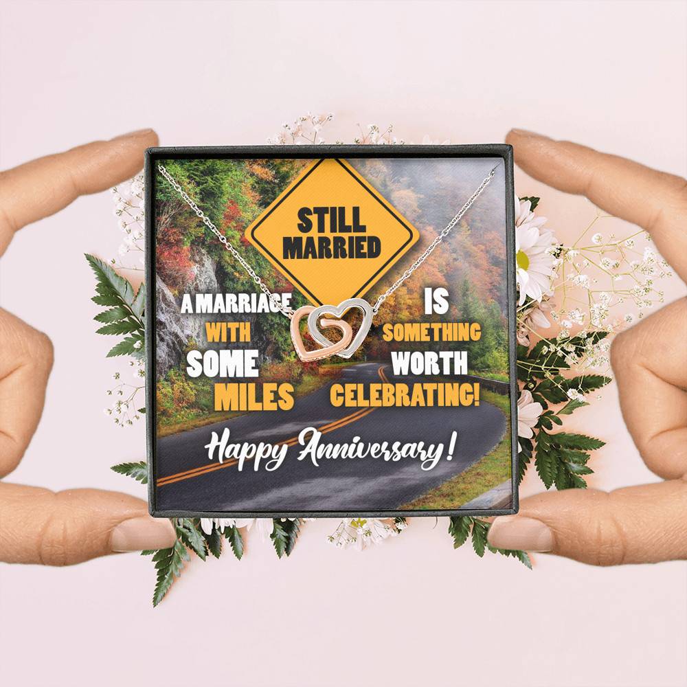 Still Married A Marriage With Some Miles Is Something Worth Celebrating Interlocking Hearts Pendant Necklace Still Married A Marriage With Some Miles Is Something Worth Celebrating Interlocking Hearts Pendant Necklace