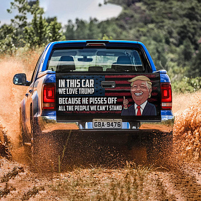 Alternative view of In This Car We Love Trump Funny Trump Political Truck Tailgate Decal Sticker Wrap - Vinyl Graphic Decal Bumper Sticker