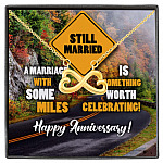 Still Married A Marriage With Some Miles Is Something Worth Celebrating Infinity Heart Pendant Necklace