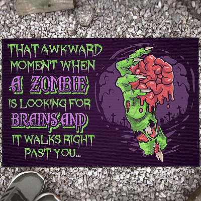 That Awkward Moment When A Zombie Is Looking For Brains And It Walks Right Past You House Doormat - Outdoor Indoor Doormat