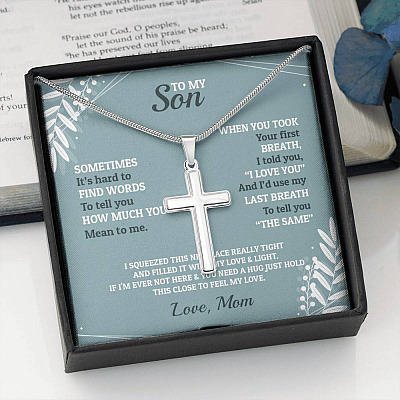 To My Son Sometimes It's Hard To Find Words To Tell You How Much You Mean To Me Artisan Crafted Cross Necklace