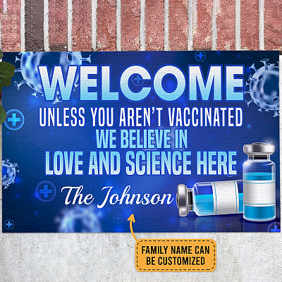 Personalized Welcome Unless You Aren’t Vaccinated Indoor Outdoor Doormat - Welcome Mat Vaccinated