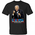 Dementia You Know TheT-Shirt, Black, Unisex T-Shirt