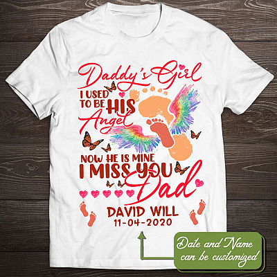 Personalized Daddy's Girl I Used To Be His Angel Now He Is Mine Dad Memorial T-shirt - Hoodie - Sweatshirt