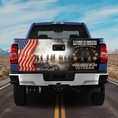 Alternative view of It Cannot Be Inherited Nor Can It Ever Be Purchased I Have Earned Veteran Truck Tailgate Decal Sticker Wrap - Graphic Decal Sticker
