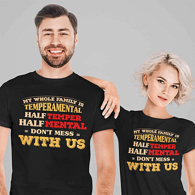 Alternative view of My Whole Family Is Temperamental Don't Mess With Us T-shirt - V-neck Tee - Funny Sarcastic Humor Family Shirt