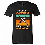 Fully Vaxxed Still Anti-Social T-Shirt, Black, V-Neck T-Shirt