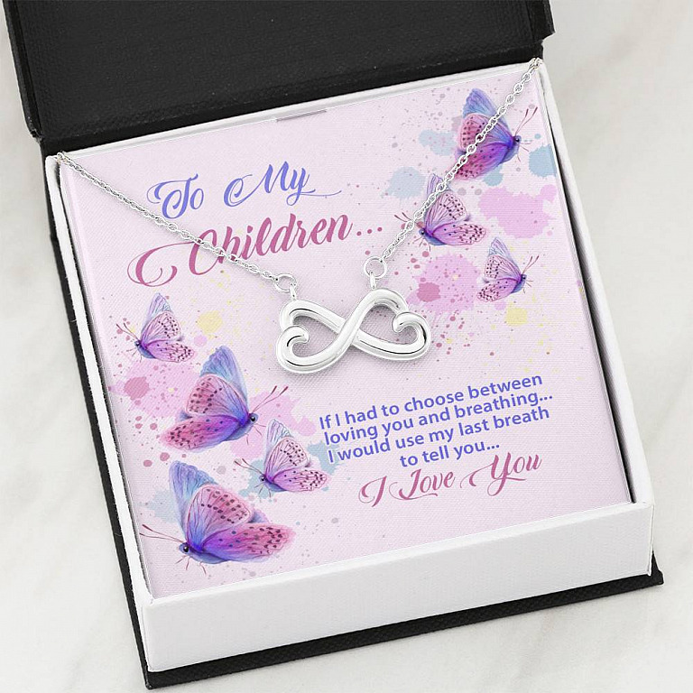 To My Children If I Had to Choose Between Loving You and Breathing Butterfly Infinity Heart Pendant Necklace