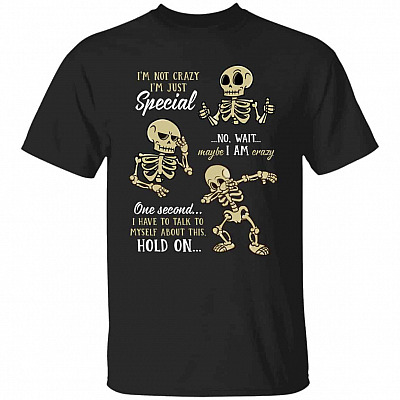 1. I'm Not Crazy (4), Black, Unisex T-Shirt