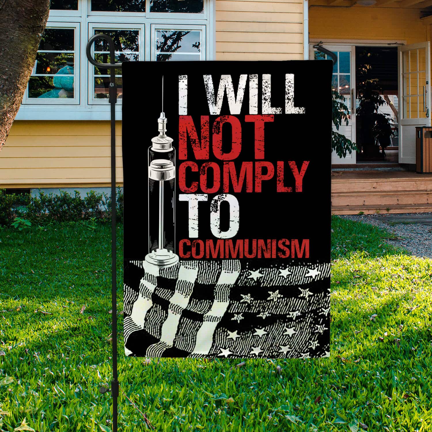 4HV. I Will Not Comply Communism (flag) 30x40 Garden Flag Mockup 3