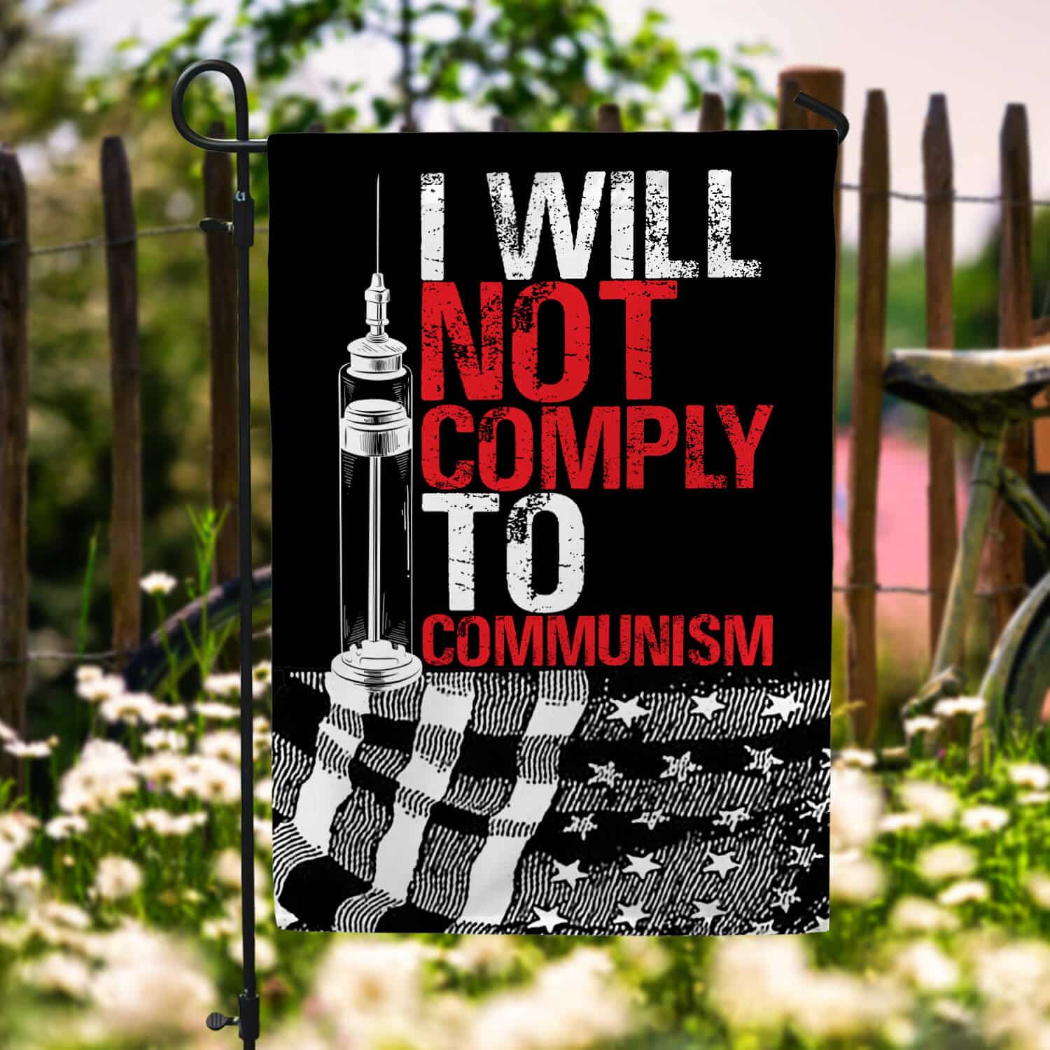 4HV. I Will Not Comply Communism (flag) 30x40 Garden Flag Mockup 6