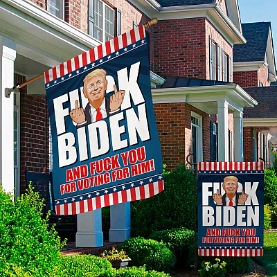 Alternative view of Fuck Biden And Fuck You For Voting For Him Donald Trump Decorative Garden Flag - Indoor Outdoor Flag - House Flag