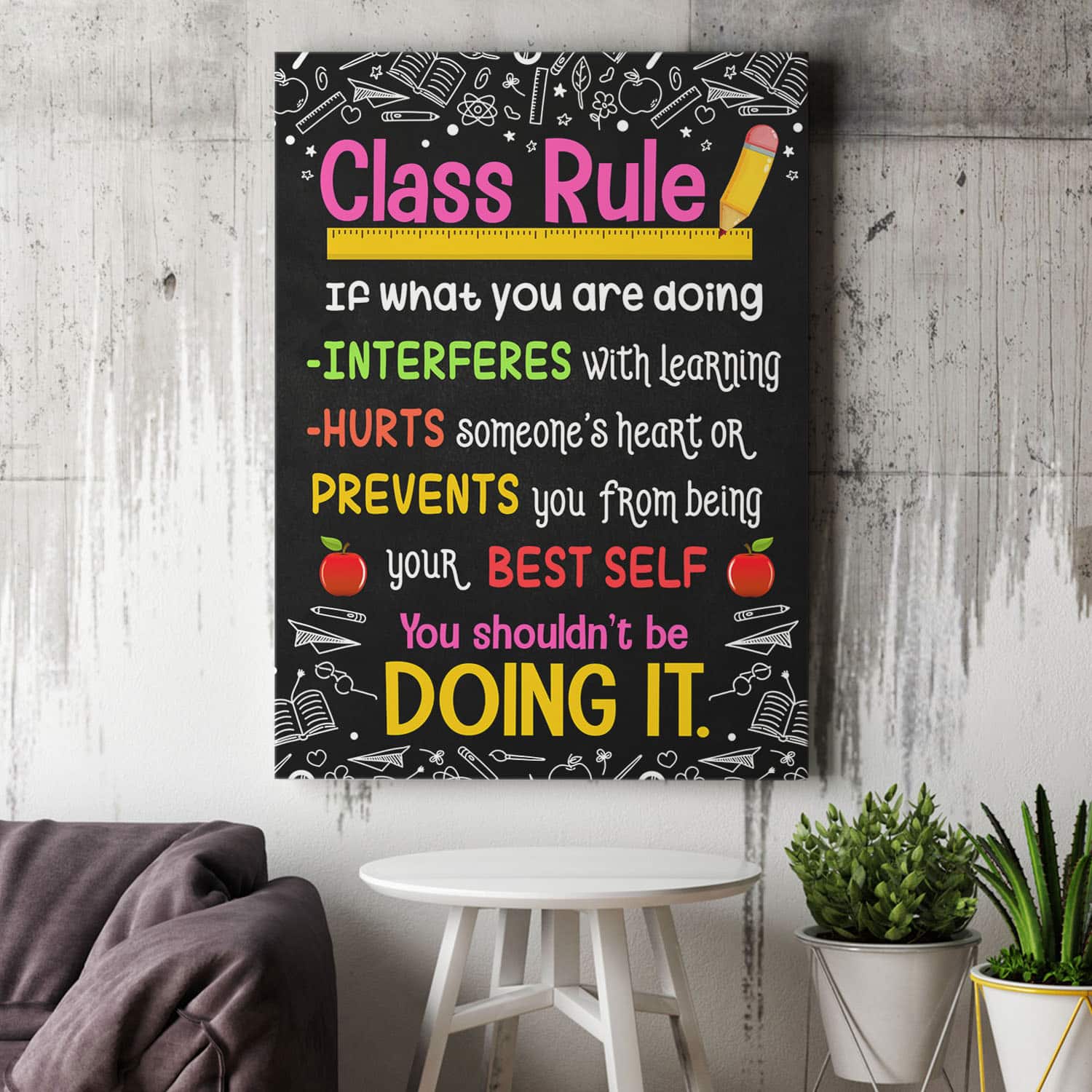 8VT. Class Rule If What You Are Doing canvas mockup