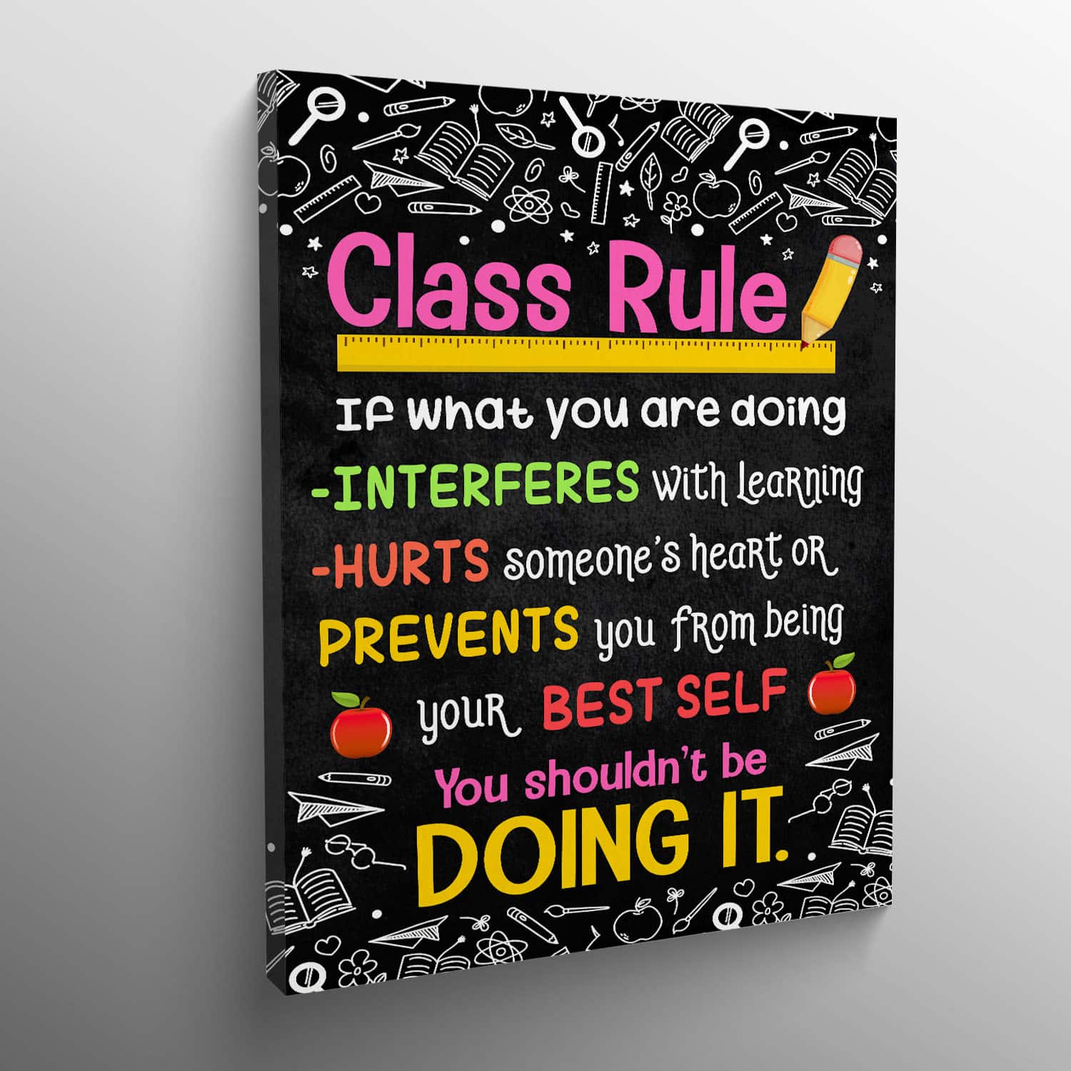 8VT. Class Rule If What You Are Doing canvas mockup2