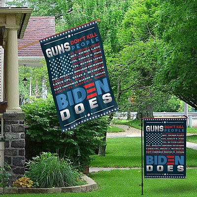 Alternative view of Guns Don't Kill People Biden Does American Outdoor Garden Flag- Names of 13 Fallen Soldiers Never Forget House Flag