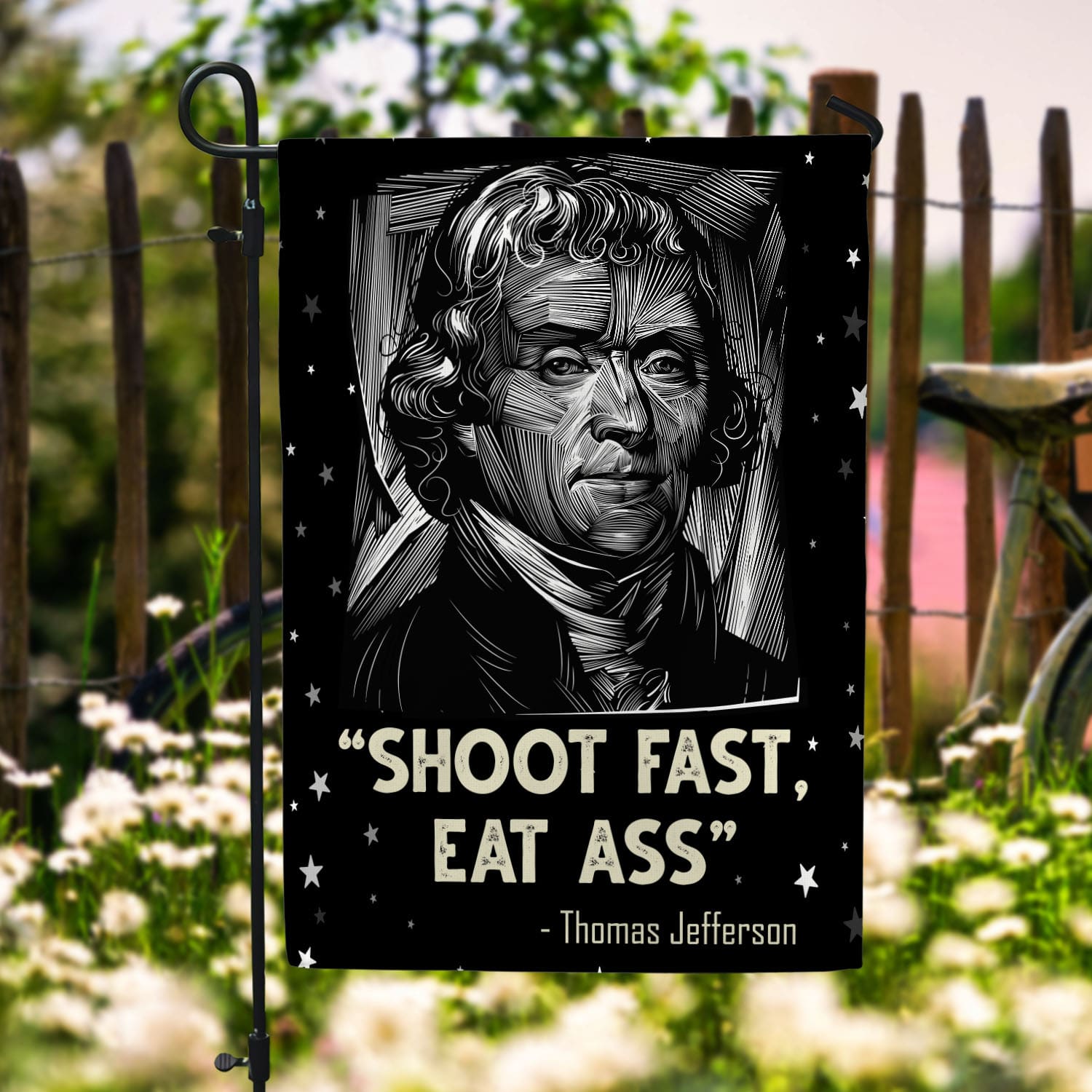 6BN. Shoot Fast Eat Ass 30x40 Garden Flag Mockup 6