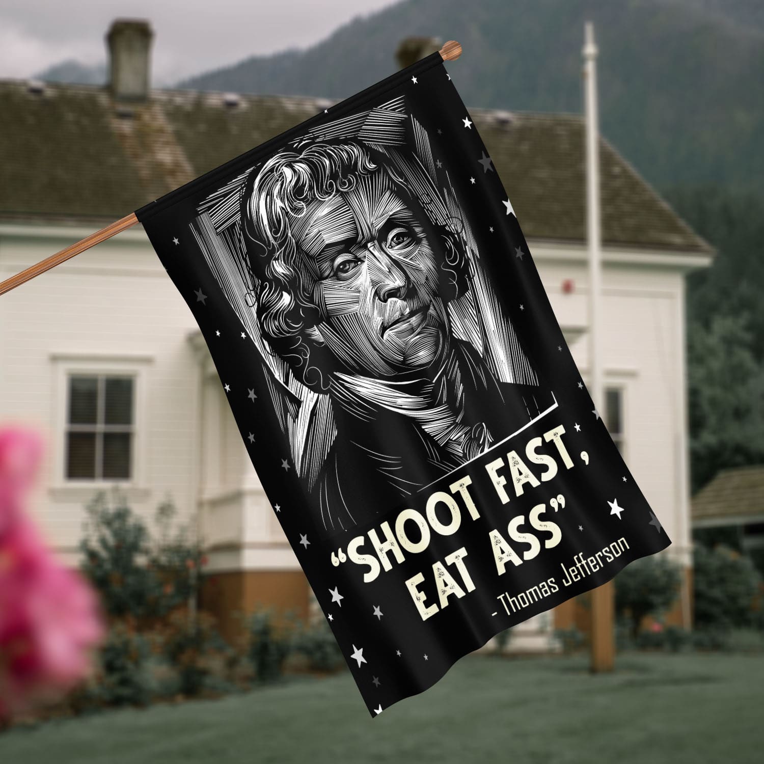 6BN. Shoot Fast Eat Ass 30x40 House Flag Mockup 4