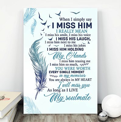 Feather When I Simply Say I Miss Him Husband Wings Memorial Framed Canvas Print - Husband In Heaven Poster
