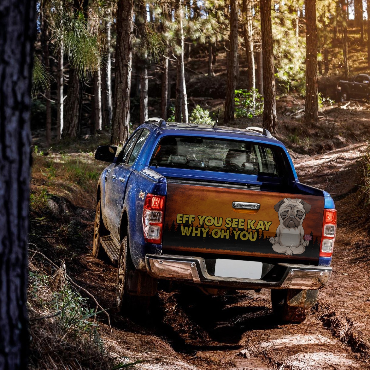 1. Eff You See Kay - Pug Tailgate Wrap Mockup 16