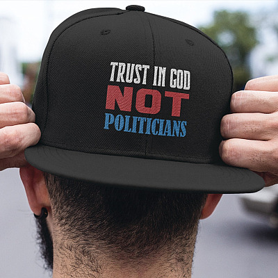 Alternative view of Trust In God Not Politicians Twill Cap - High-Profile Snapback Hat - Trucker Hat