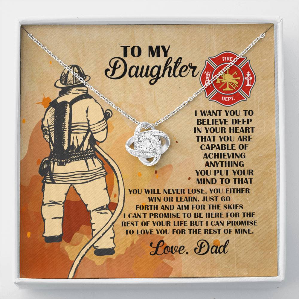 Firefighter Dad To My Daughter I Want You To Believe Deep In Your Heart Love Knot Necklace - Love Knot Necklace Firefighter Dad To My Daughter I Want You To Believe Deep In Your Heart Love Knot Necklace - Love Knot Necklace