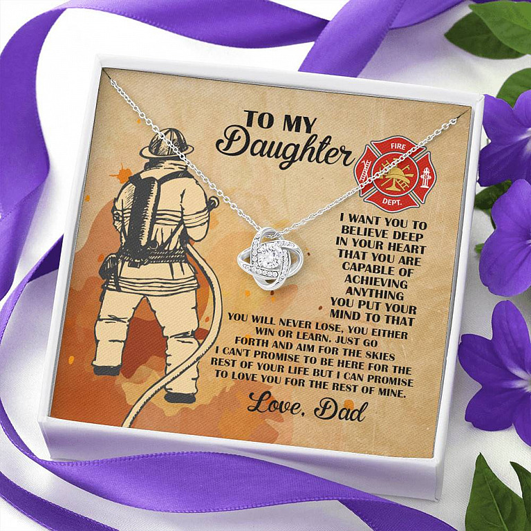 Firefighter Dad To My Daughter I Want You To Believe Deep In Your Heart Love Knot Necklace