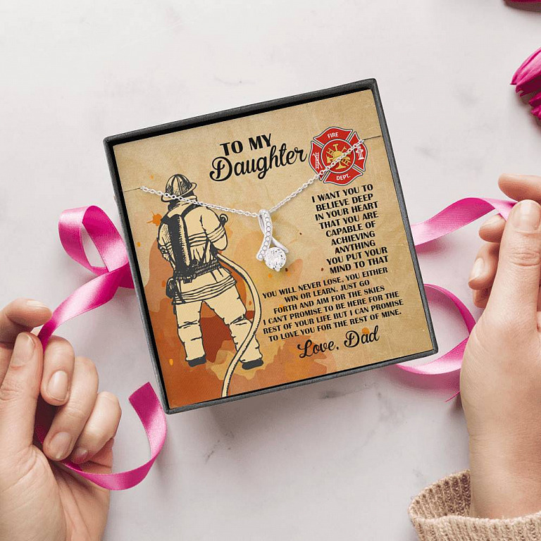 Firefighter Dad To My Daughter I Want You To Believe Deep In Your Heart Alluring Beauty Necklace