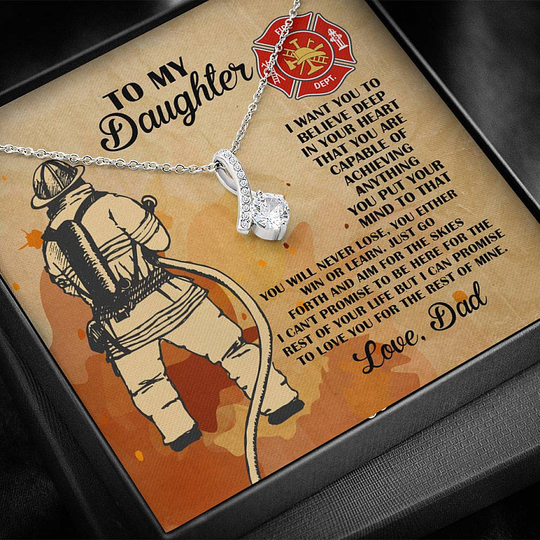 Firefighter Dad To My Daughter I Want You To Believe Deep In Your Heart Alluring Beauty Necklace