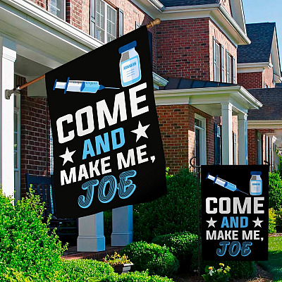 Alternative view of Come and Make Me Joe Garden Flag - House Flag - Wall Flag - Joe Biden Vaccine Flag