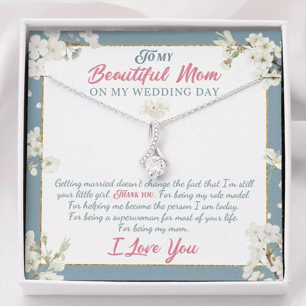 To My Beautiful Mom On My Wedding Day Thank You For Being My Mom Mother Of The Bride Alluring Beauty Necklace - Alluring Beauty Necklace To My Beautiful Mom On My Wedding Day Thank You For Being My Mom Mother Of The Bride Alluring Beauty Necklace - Alluring Beauty Necklace
