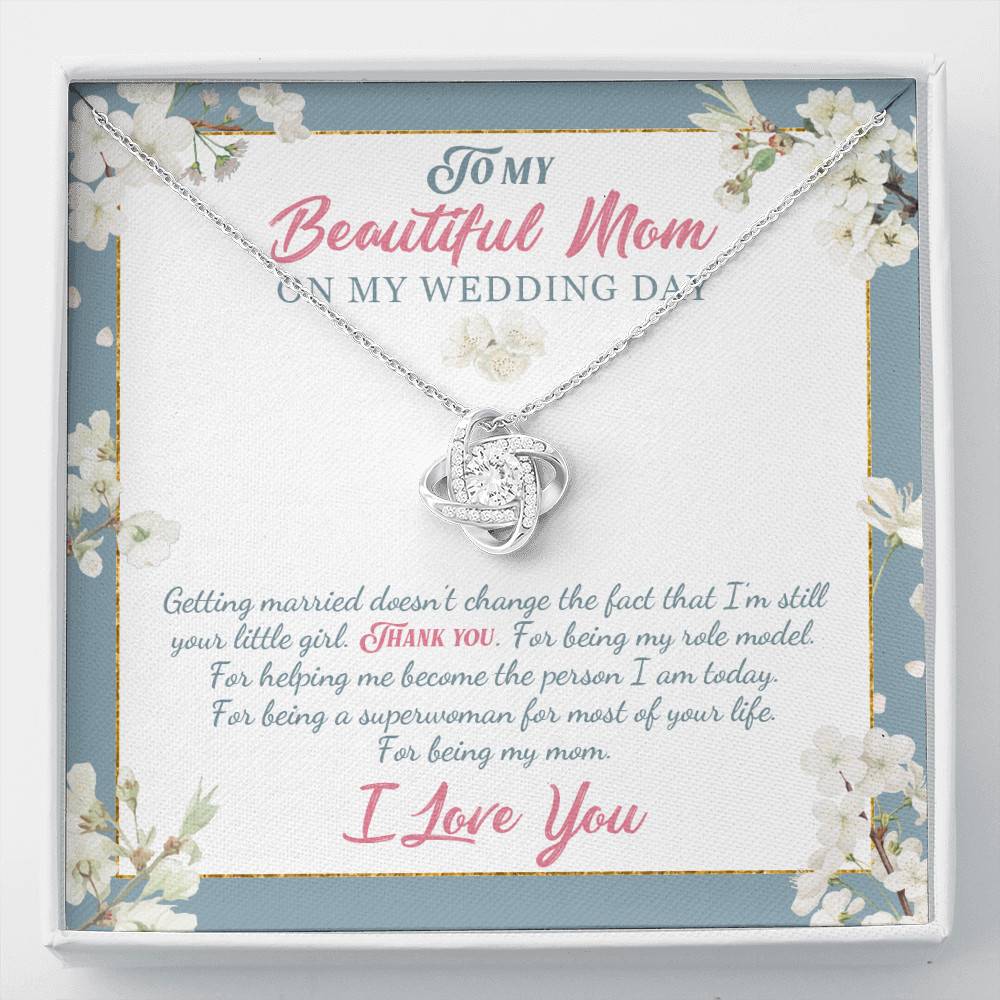 To My Beautiful Mom On My Wedding Day Thank You For Being My Mom Love Knot Necklace Mother Of The Bride Gifts - Love Knot Necklace To My Beautiful Mom On My Wedding Day Thank You For Being My Mom Love Knot Necklace Mother Of The Bride Gifts - Love Knot Necklace