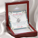 To My Beautiful Mom On My Wedding Day Thank You For Being My Mom Love Knot Necklace Mother Of The Bride Gifts