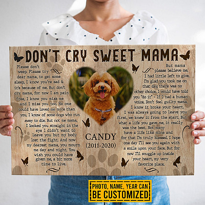 Custom Photo Pet Don't Cry Sweet Mama Personalized Dog Cat Photo Memorial Framed Canvas Print - Wall Art - Poster