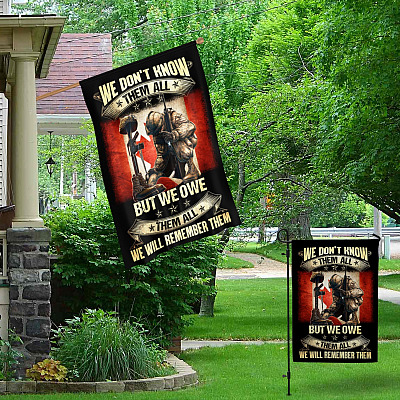 Alternative view of We Don't Know Them All But We Owe Them All We Will Remember Them Canadian Army Military Garden Flag - House Flag