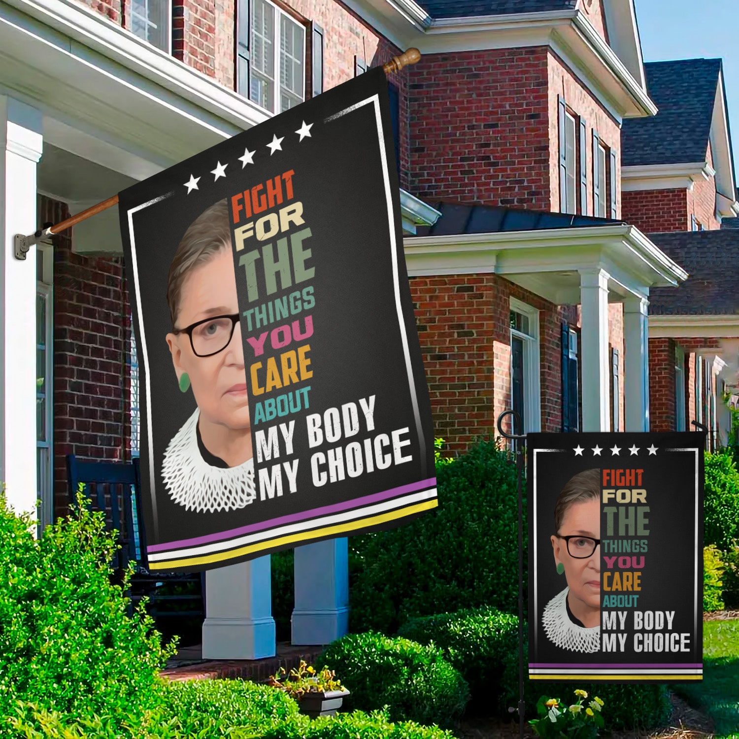 Fight for the things my body my choice Garden & House Mockup 2