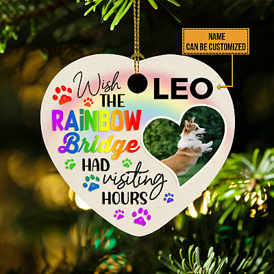 Wish The Rainbow Bridge Had Visting Hours Personalized Photo Decorative Christmas Ornament - Holiday Flat Heart Ornament