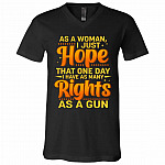 As A Woman I Just Hope Women, Black, V-Neck T-Shirt