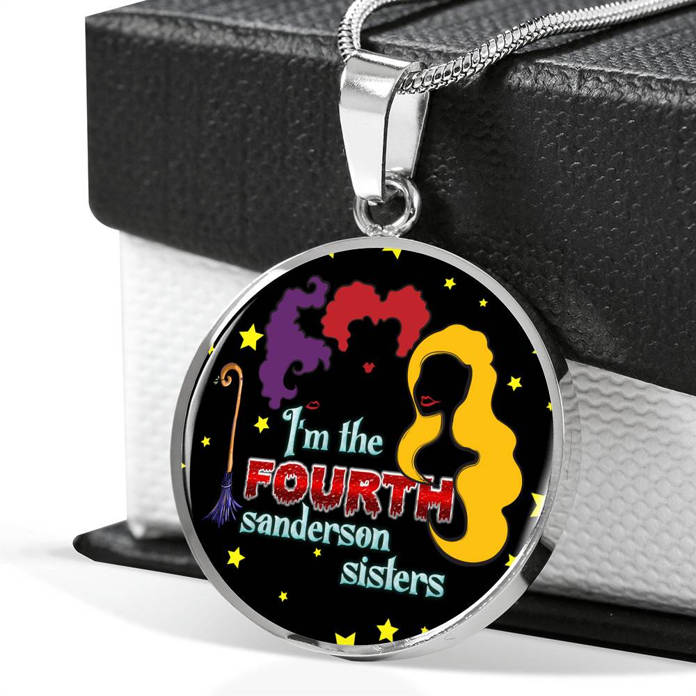 Hocus Pocus I Am The Fourth Sanderson Sisters Circle Pendant Necklace-Bangle - Funny Halloween Witch Necklace Hocus Pocus I Am The Fourth Sanderson Sisters Circle Pendant Necklace-Bangle - Funny Halloween Witch Necklace