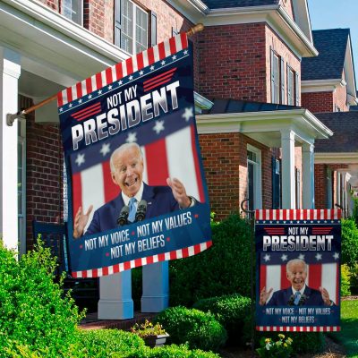 Alternative view of Biden Not My President Not My Voice Not My Values Not My Beliefs Anti Biden Decorative Garden Flag - House Flag - Wall Flag