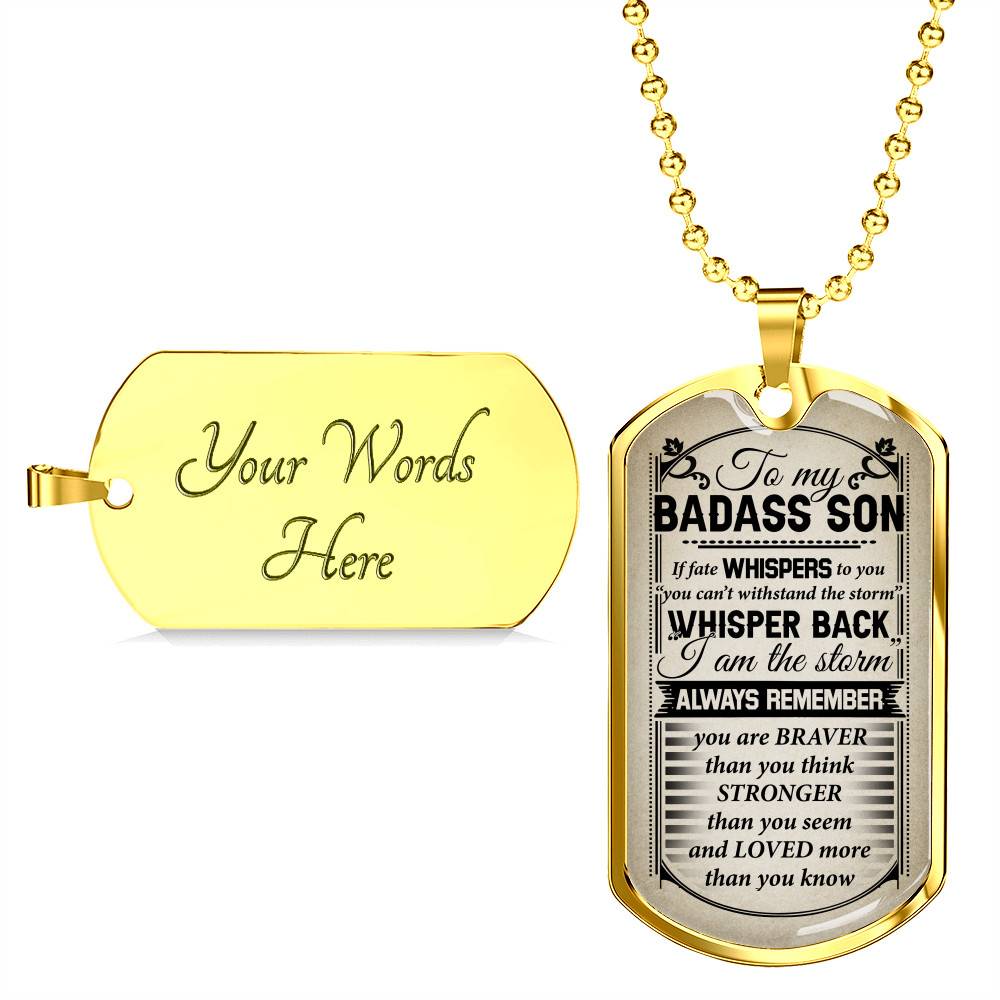 To My Badass Son If Fate Whispers To You You Can't Withstand The Storm Dog Tag Pendant Necklace