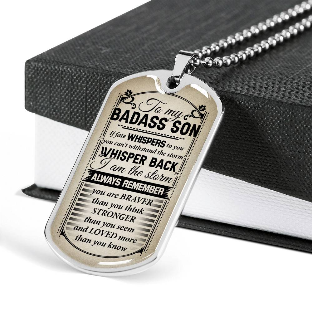 To My Badass Son If Fate Whispers To You You Can't Withstand The Storm Dog Tag Pendant Necklace