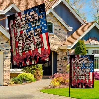 Alternative view of To Those Who Served and Paid the Ultimate Sacrificed Memorial Veteran Outdoor Decorative Garden Flag - House Flag - Wall Flag