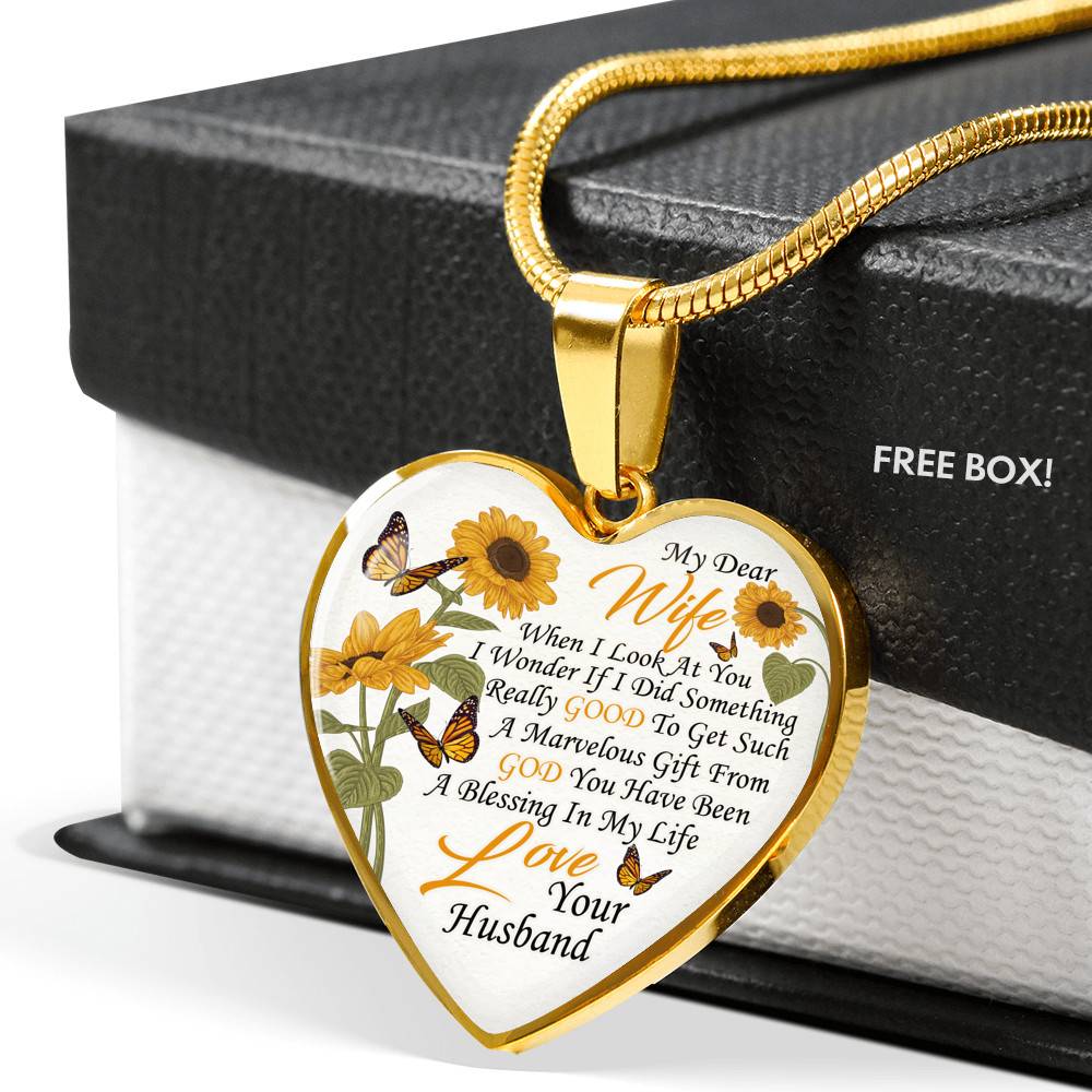 My Dear Wife When I Look at You in Wonder If I Did Something Really Good From Husband Heart Pendant Necklace
